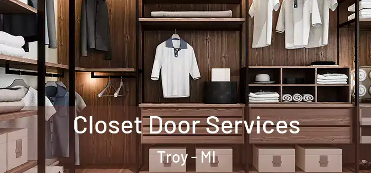 Closet Door Services Troy - MI
