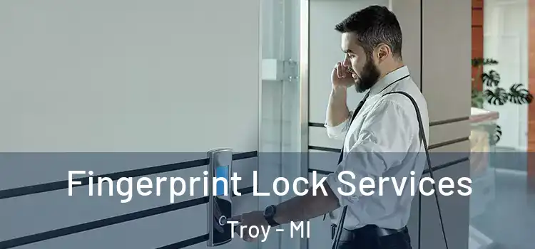  Fingerprint Lock Services Troy - MI