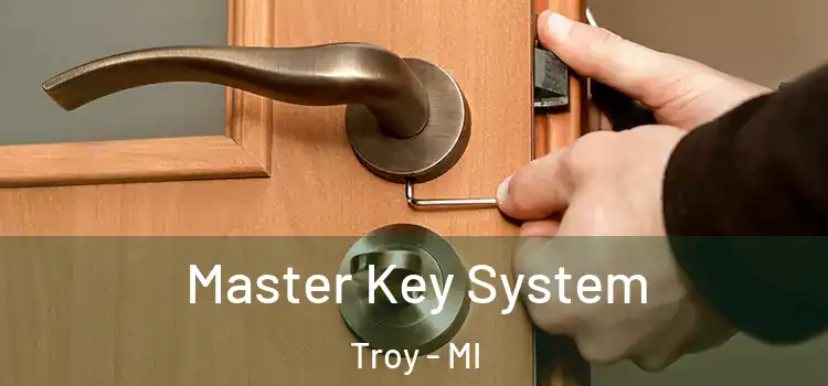 Master Key System Troy - MI