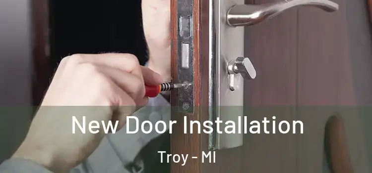  New Door Installation Troy - MI
