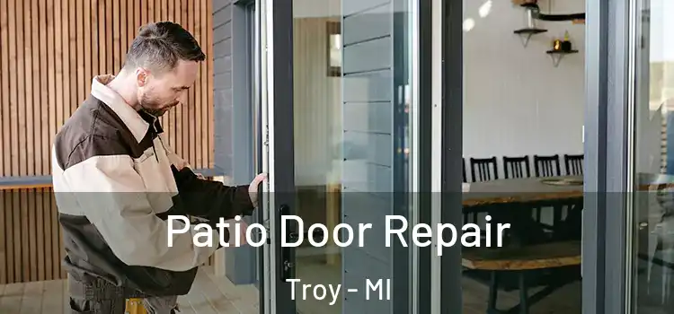 Patio Door Repair Troy - MI