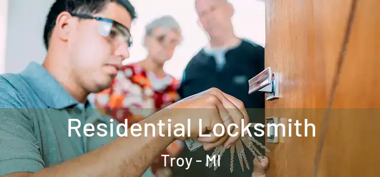  Residential Locksmith Troy - MI