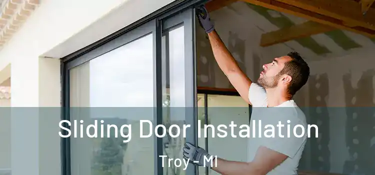  Sliding Door Installation Troy - MI