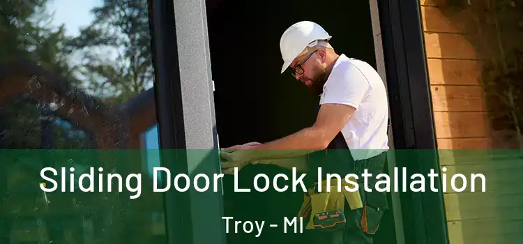 Sliding Door Lock Installation Troy - MI
